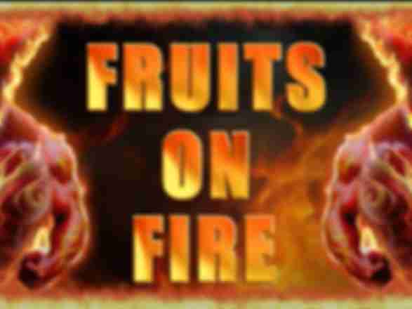 Fruits on Fire