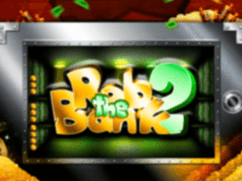 Rob The Bank 2