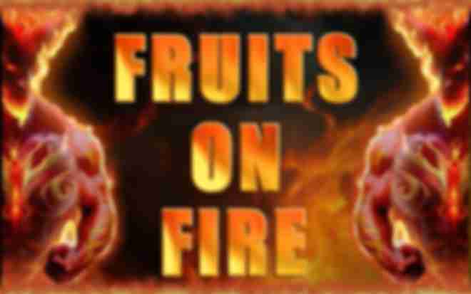 Fruits on Fire