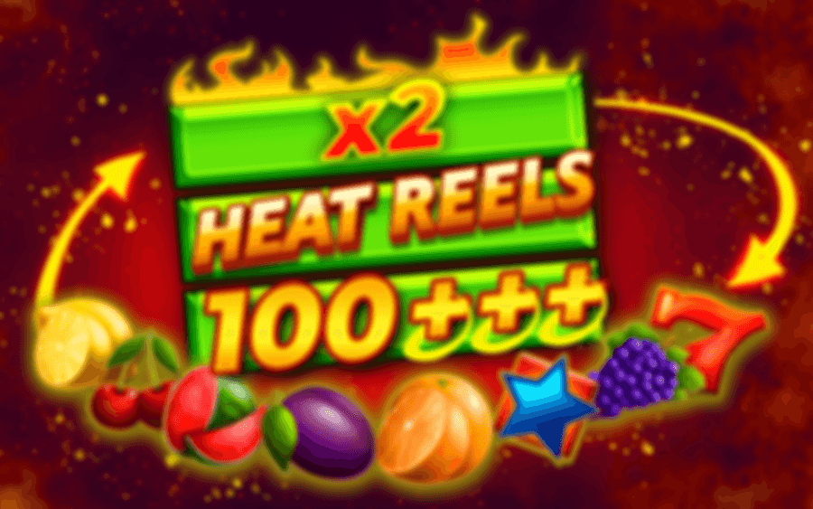 Heat Reels 100+++