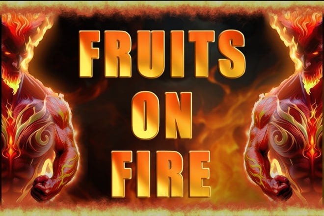 Fruits on Fire